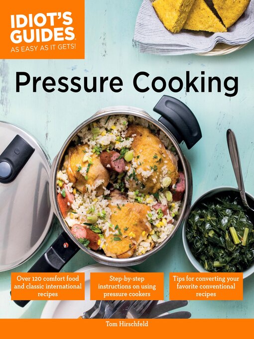 Title details for Idiot's Guides - Pressure Cooking by Tom Hirschfeld - Available